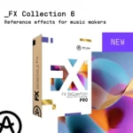 [39款创意处理效果器] Arturia FX Collection 6 PRO 2026.02 [WiN, MacOSX]（4.47GB+4.32GB+16.5GB）-匠心音频资源网